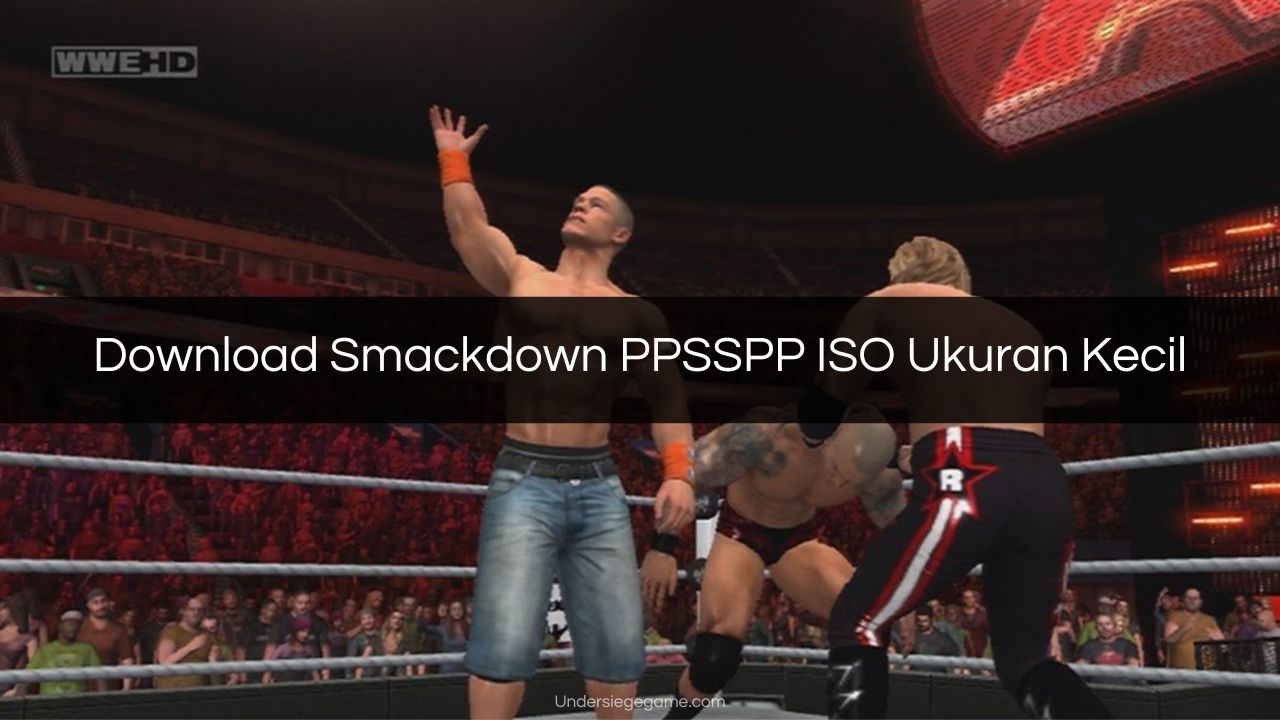 Download Smackdown PPSSPP ISO Ukuran Kecil