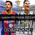 Kapan Update PES Mobile 2022 eFootball