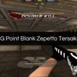 Title SG Point Blank Zepetto Tersakit 1 Hit