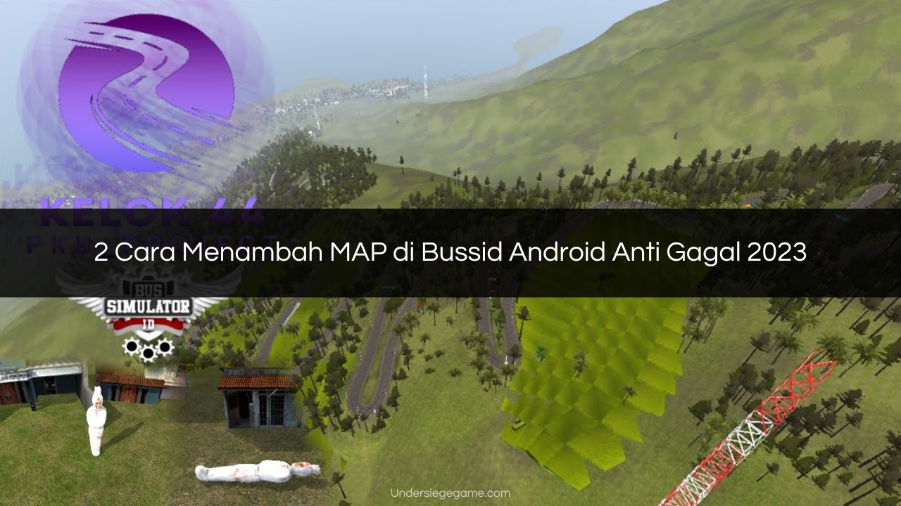 Cara Menambah MAP di Bussid Android Anti Gagal 2023