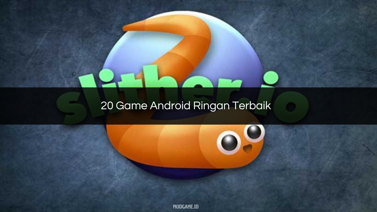 20 Game Android Ringan Terbaik