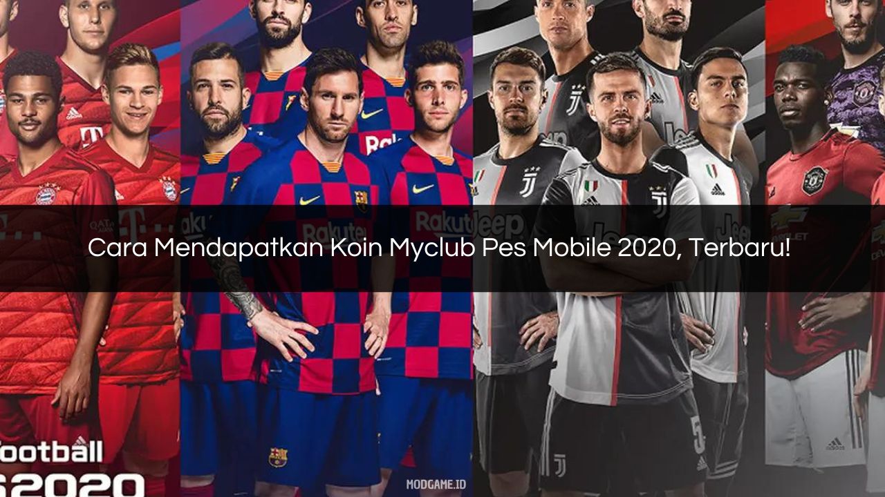 Cara Mendapatkan Koin Myclub Pes Mobile 2020, Terbaru!