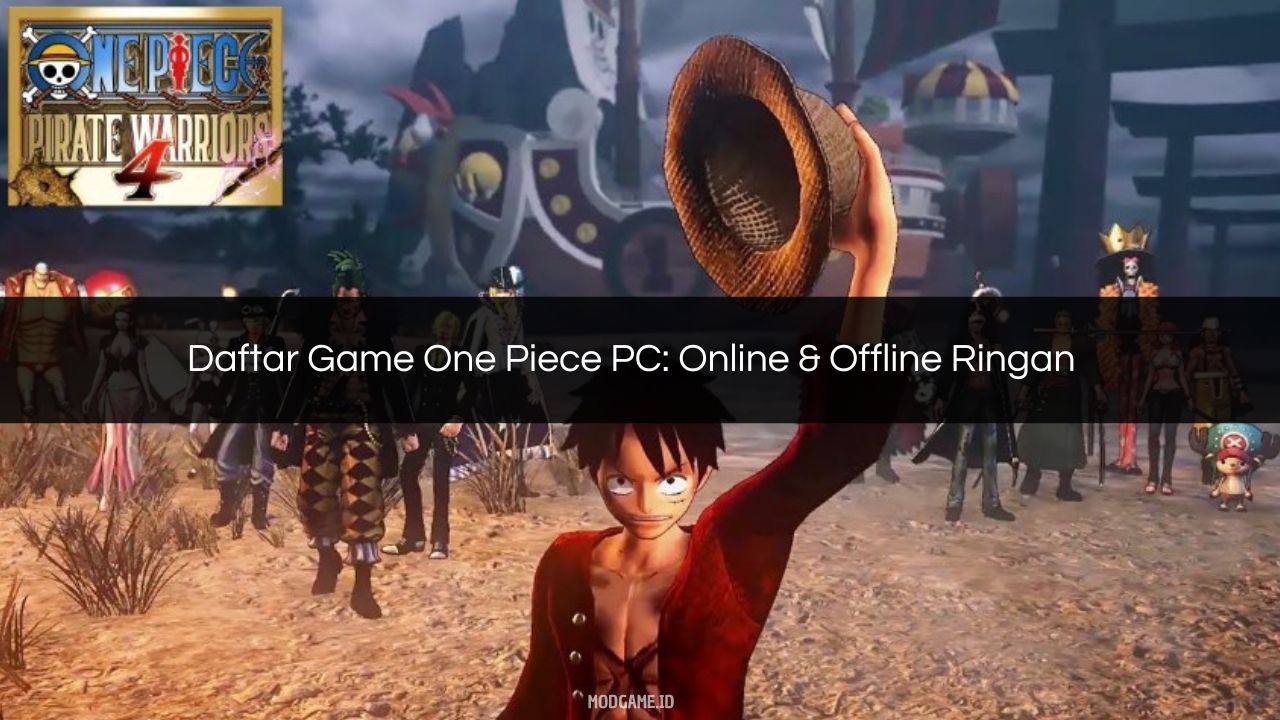 Daftar Game One Piece PC Online & Offline Ringan