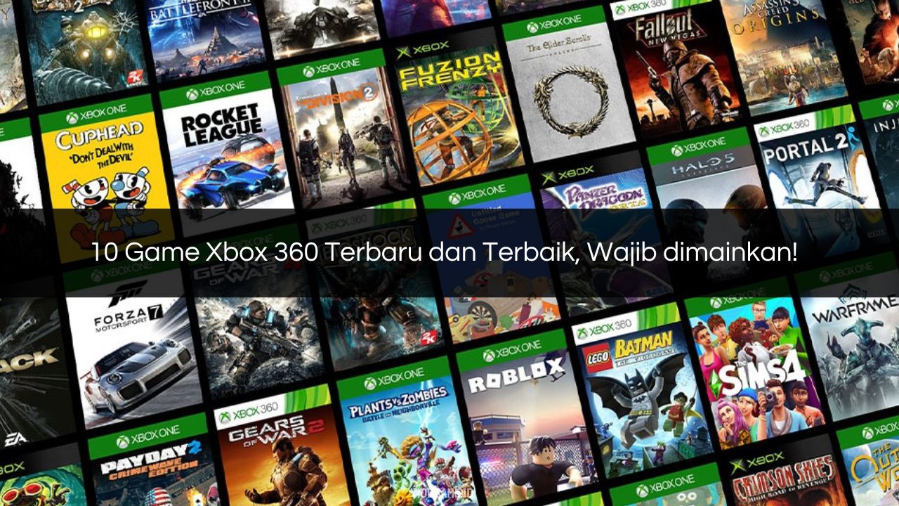 √ 10 Game Xbox 360 Terbaru dan Terbaik, Wajib dimainkan!
