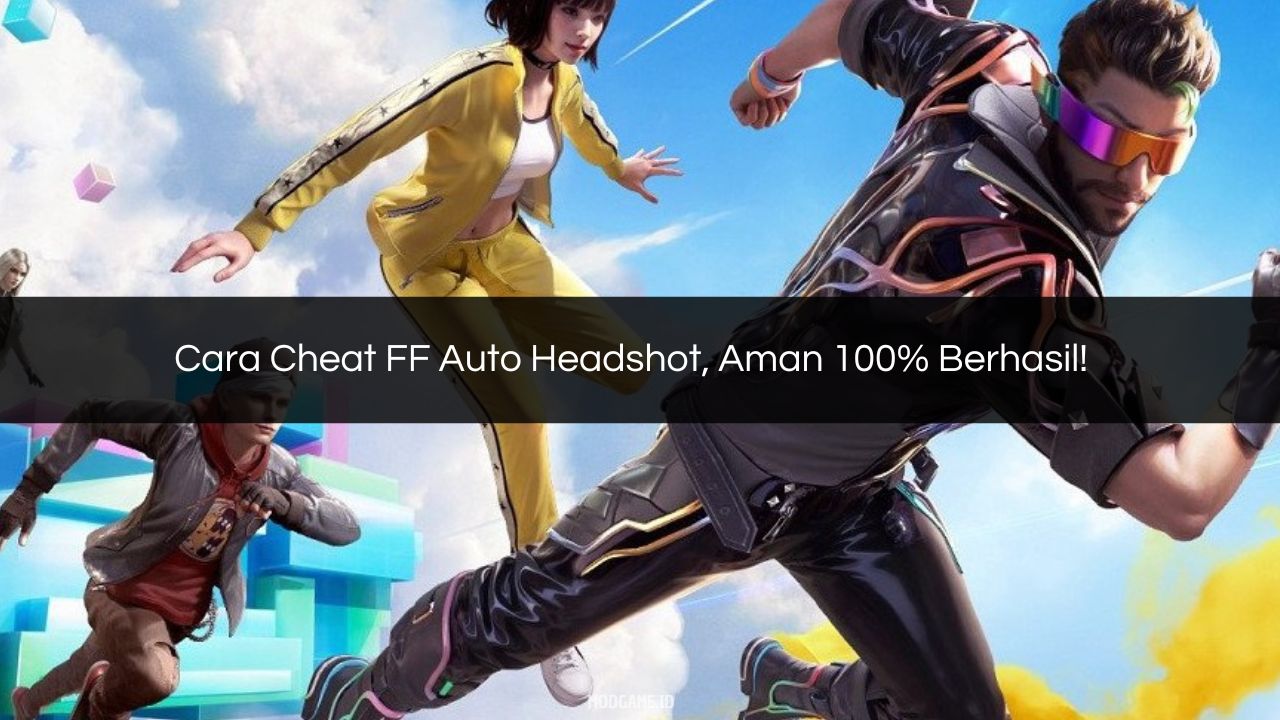 √ Cara Cheat FF Auto Headshot, Aman 100% Berhasil!