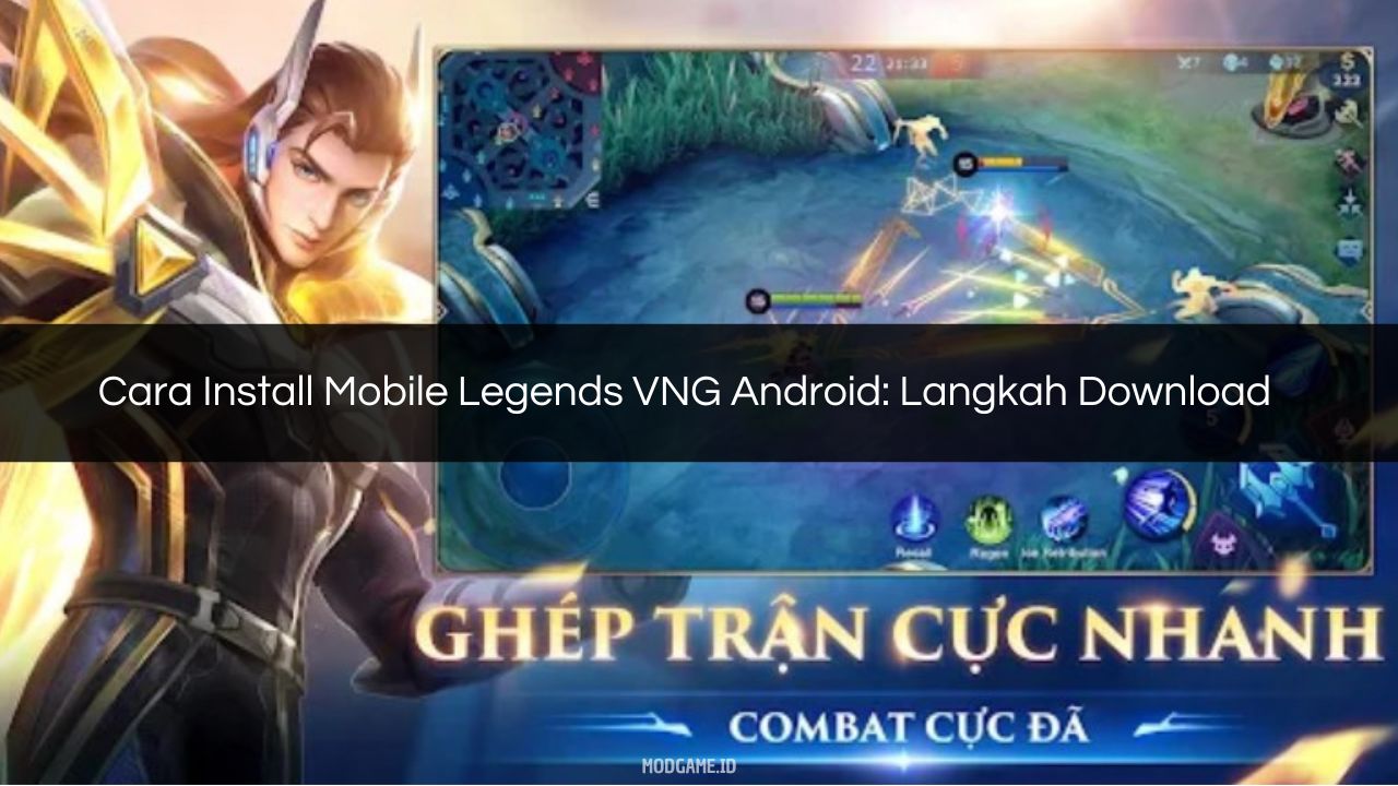 √ Cara Install Mobile Legends VNG Android Langkah Download 