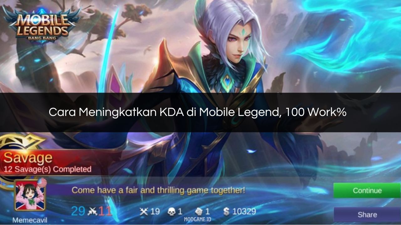 √ Cara Meningkatkan KDA di Mobile Legend, 100 Work%