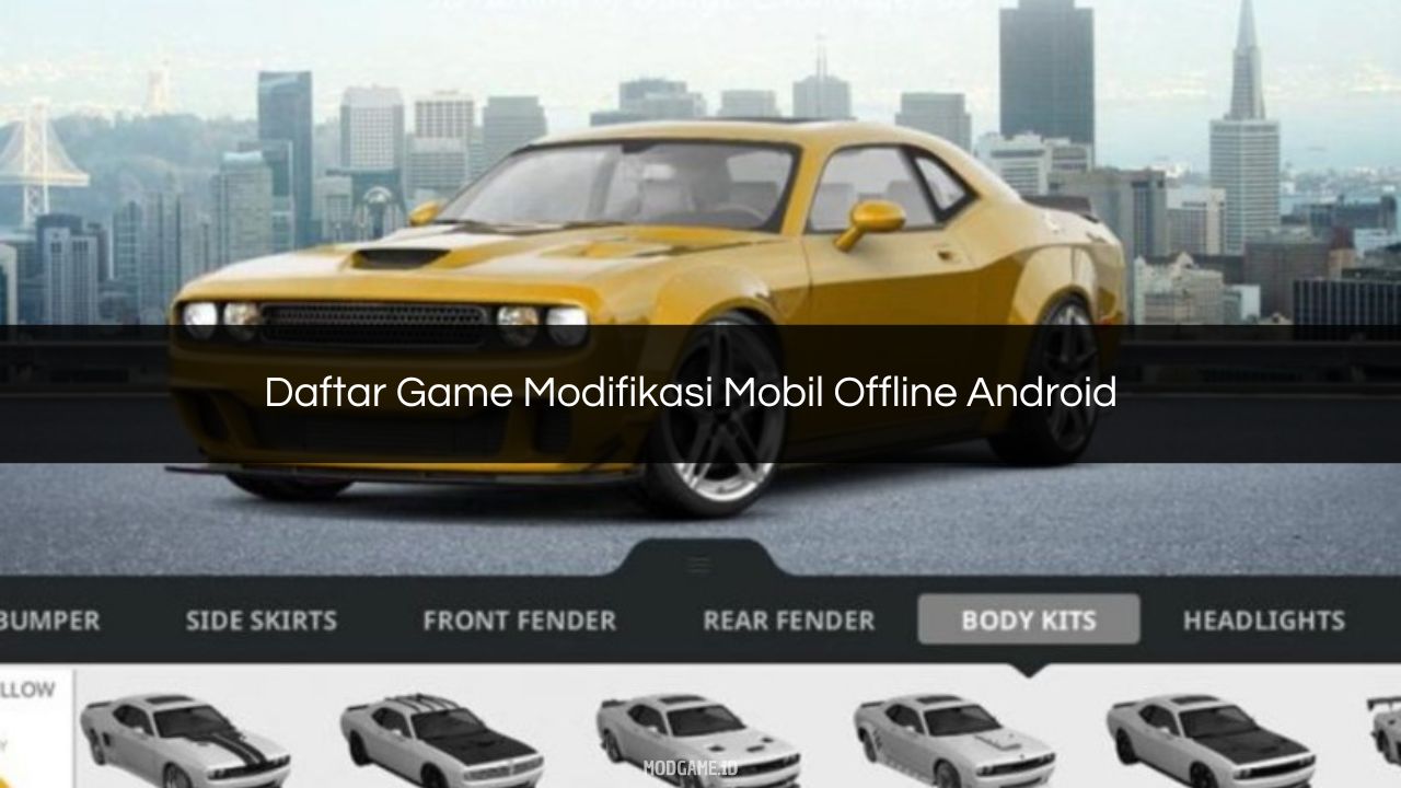 √ Daftar Game Modifikasi Mobil Offline Android Terbaru 2024