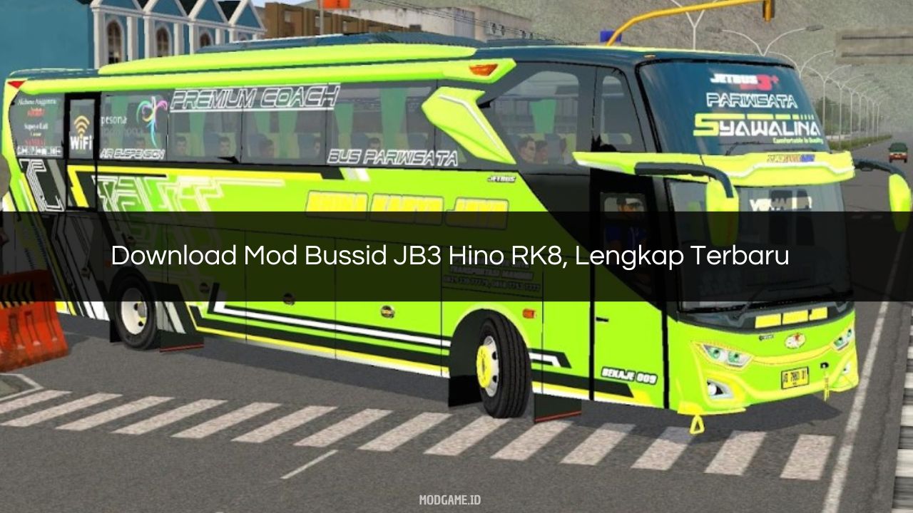 √ Download Mod Bussid JB3 Hino RK8, Lengkap Terbaru