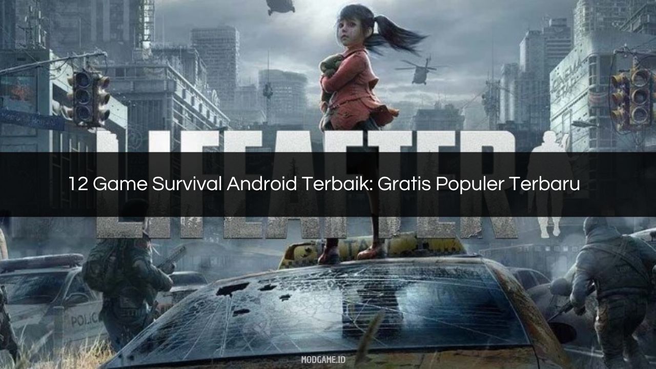 √ 12 Game Survival Android Terbaik Gratis Populer Terbaru 2024