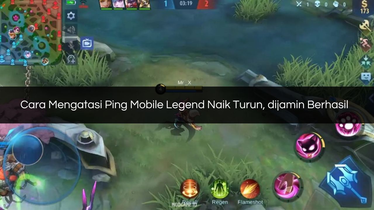 √ Cara Mengatasi Ping Mobile Legend Naik Turun, dijamin Berhasil