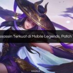 √ Daftar Assassin Terkuat di Mobile Legends, Patch Terbaru