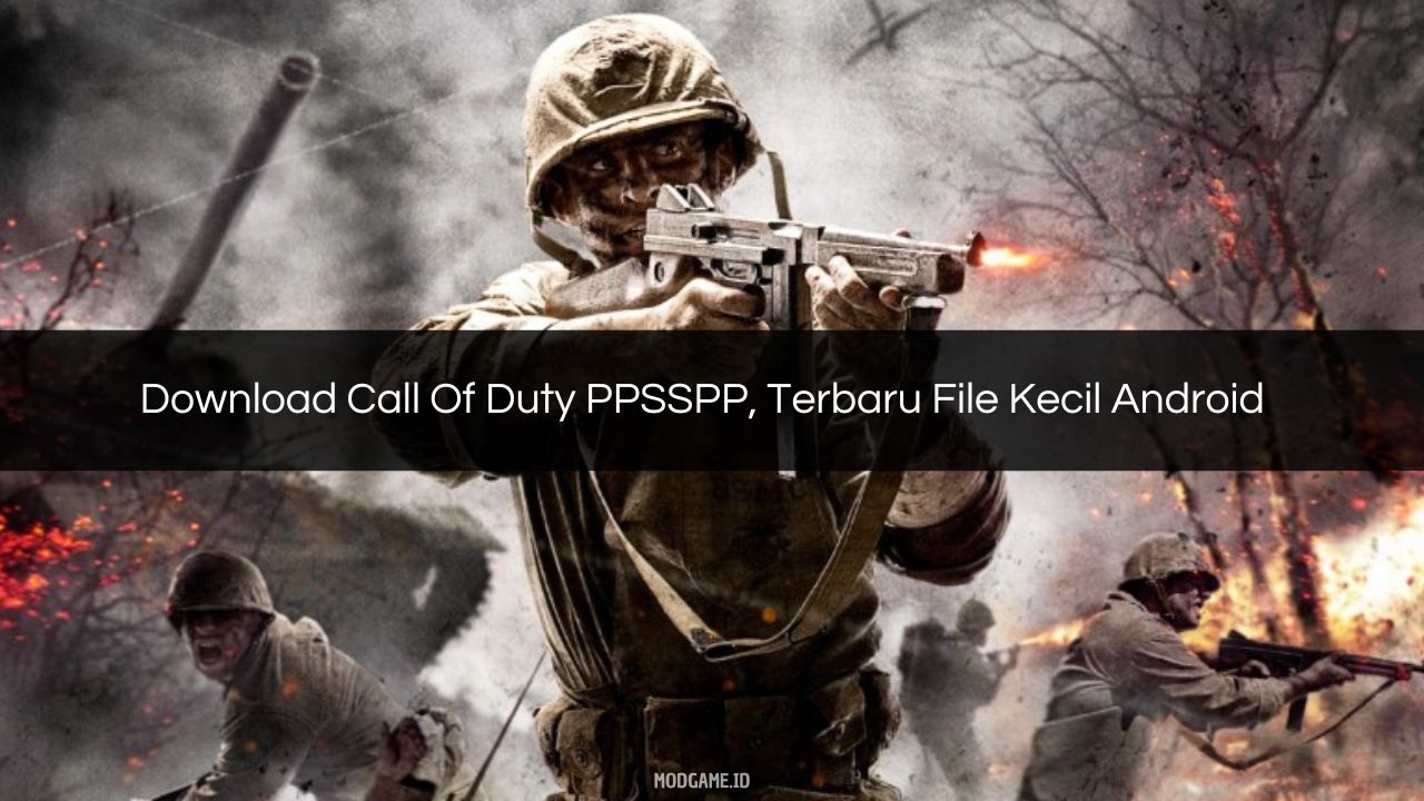 √ Download Call Of Duty PPSSPP, Terbaru File Kecil Android