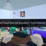√ Download Cheat Warnet Simulator Cara Pasang Terbaru