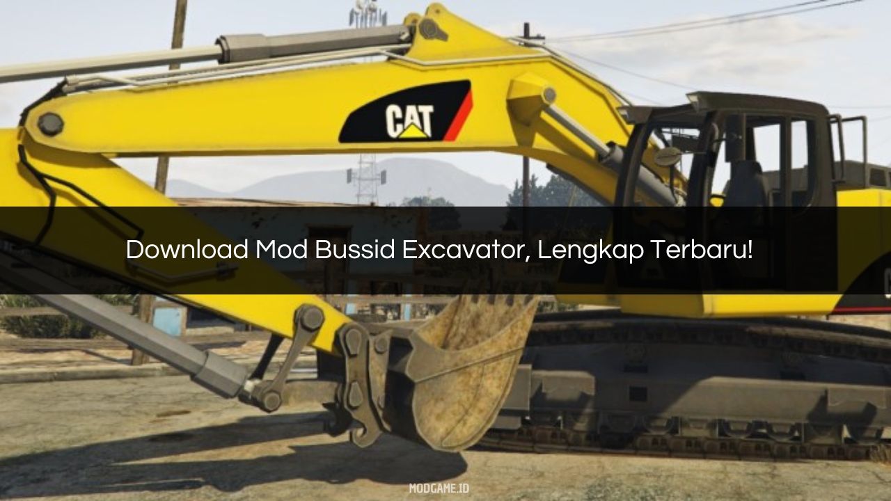√ Download Mod Bussid Excavator, Lengkap Terbaru!