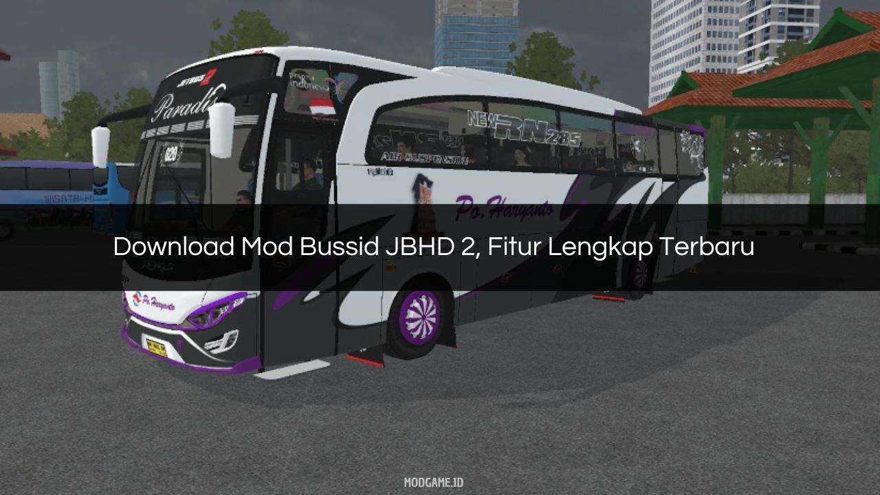 √ Download Mod Bussid JBHD 2, Fitur Lengkap Terbaru