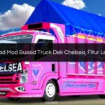√ Download Mod Bussid Truck Dek Chelsea, Fitur Lengkap